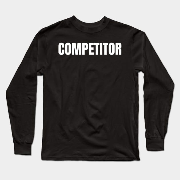 Competitor Long Sleeve T-Shirt by GMAT